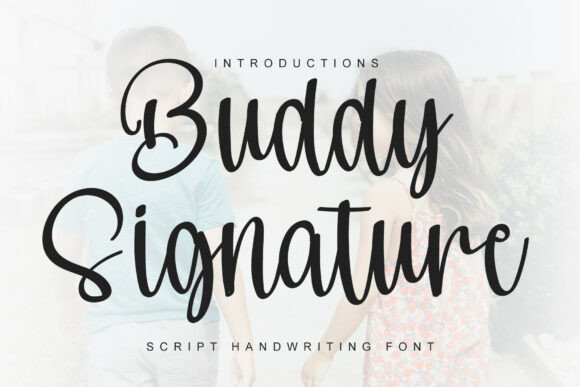 Buddy Signature: A Font for Timeless Editorial Elegance