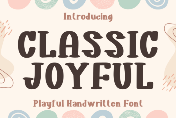 Classic Joyful: A Font That Brings Warmth to Your Brand