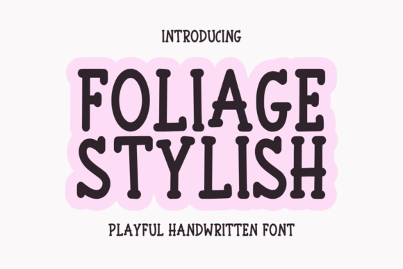 Foliage Stylish: A Playful Handwritten Font for Creative Branding