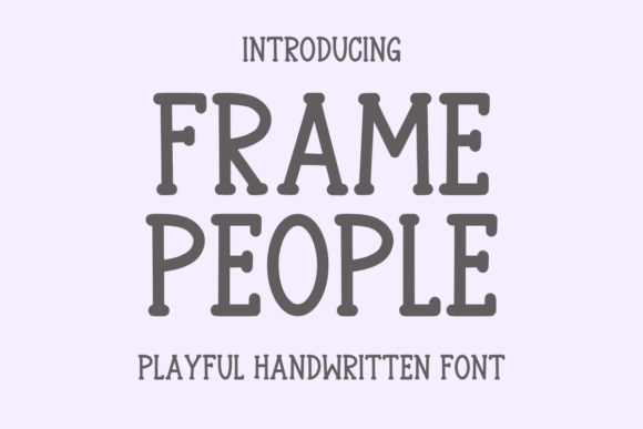 Frame People: A Playful Font for Creative Branding