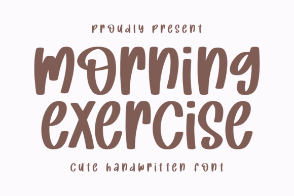 Morning Exercise: A Handwritten Font for Creative Crafters